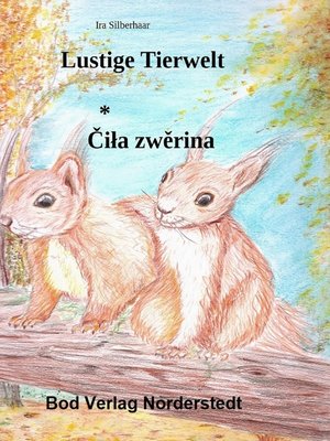 cover image of Lustige Tierwelt / Cila zwerina
